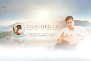 Geistheiler Jesus Lopez